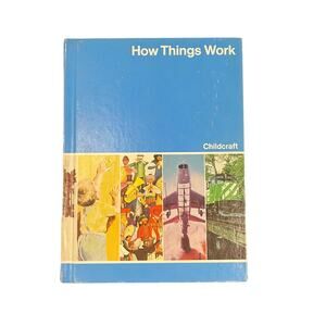Childcraft How Things Work 7 Vintage Hardback Homeschool Book